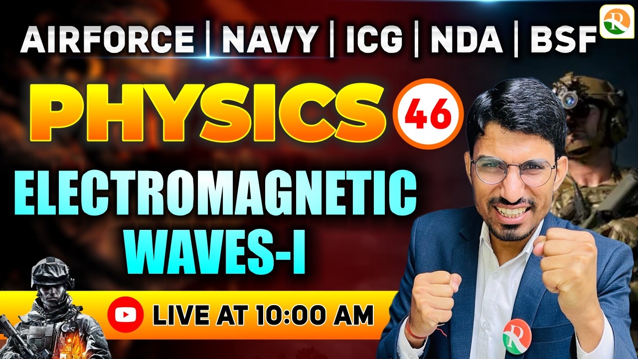E.M.W - 1 | Airforce, Navy, ICG, BSF, NDA | Airforce Physics Classes | BSF