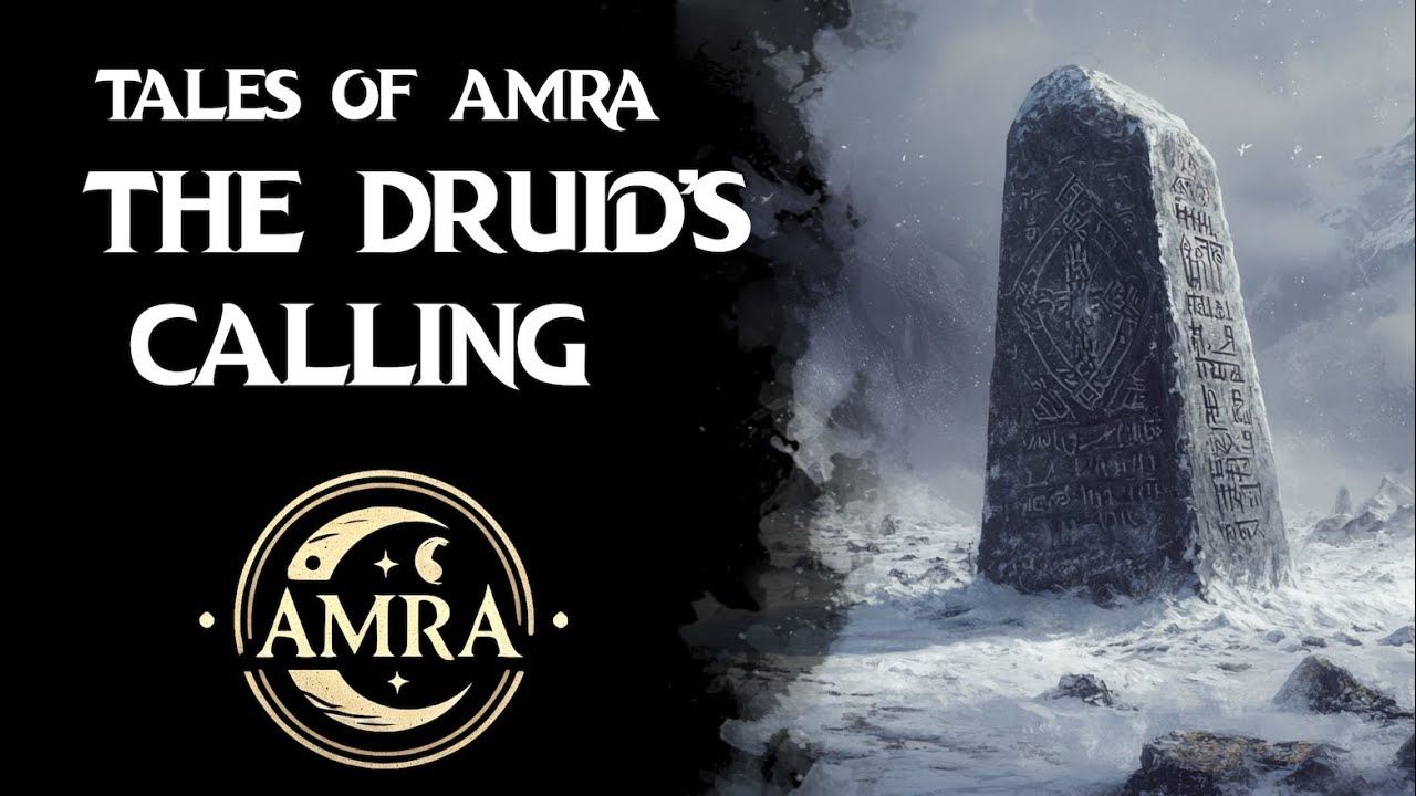 Tales of Amra: The Druid's calling