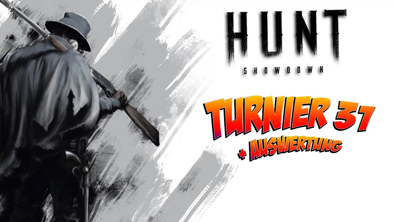 Hunt Showdown Turnier 31 - Hunt Showdown | Hunt Showdown deutsch #1048