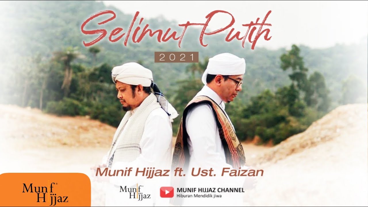 Munif Hijjaz ft Ust Faizan ~ Selimut Putih 2021 (Official Music Video)