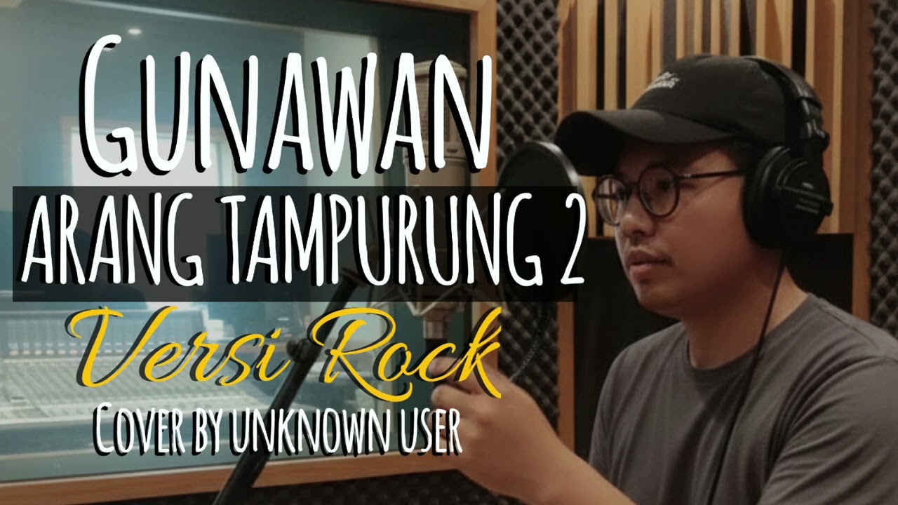 Arang tampurung 2 - Gunawan | cover versi rock