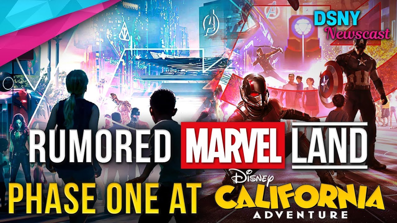 RUMORED Phase One of MARVEL Land at Disney California Adventure - Disney News - 7/12/18