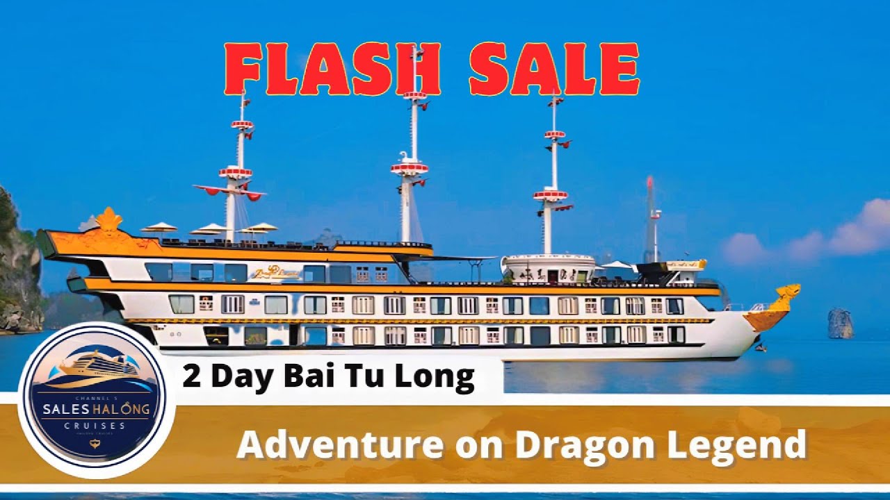Dragon Legend 2 Day Luxury Deal to Bai Tu Long Bay I SALE HALONG CRUISE