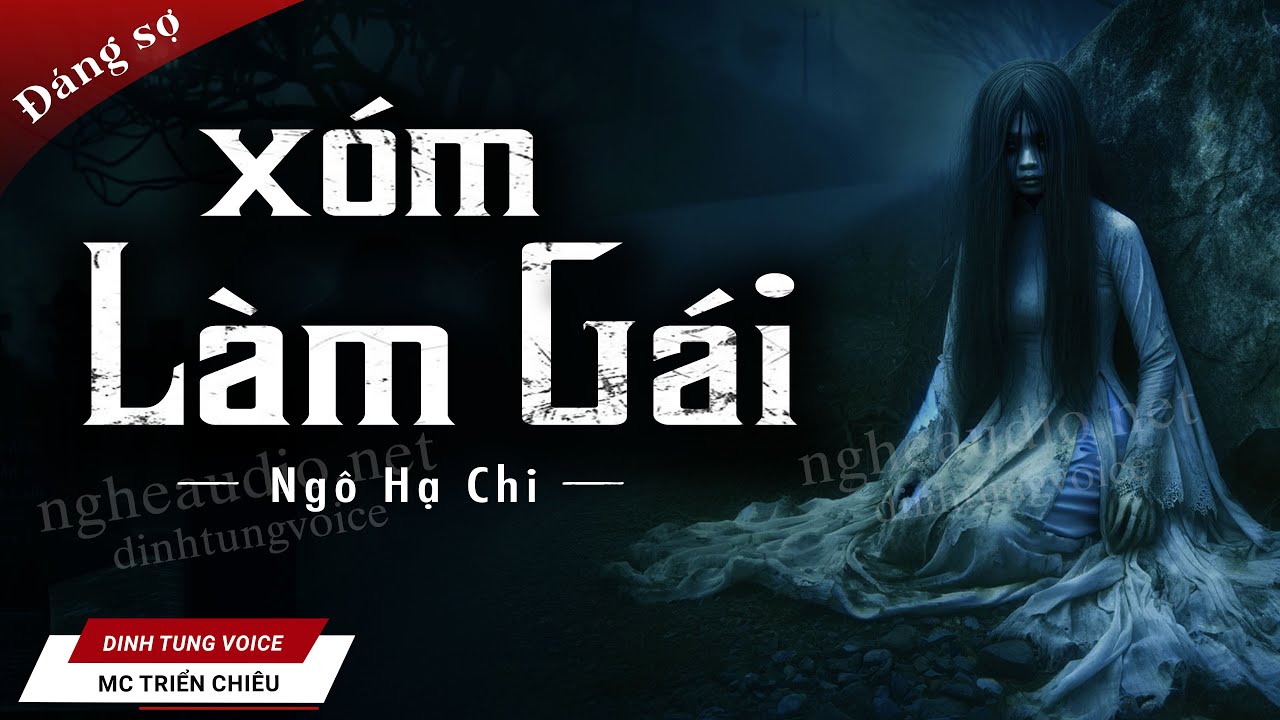 Truyện Ma: Xóm Làm Gái - MC Triển Chiêu Kể Truyện Ma Kinh Dị Đêm Khuya