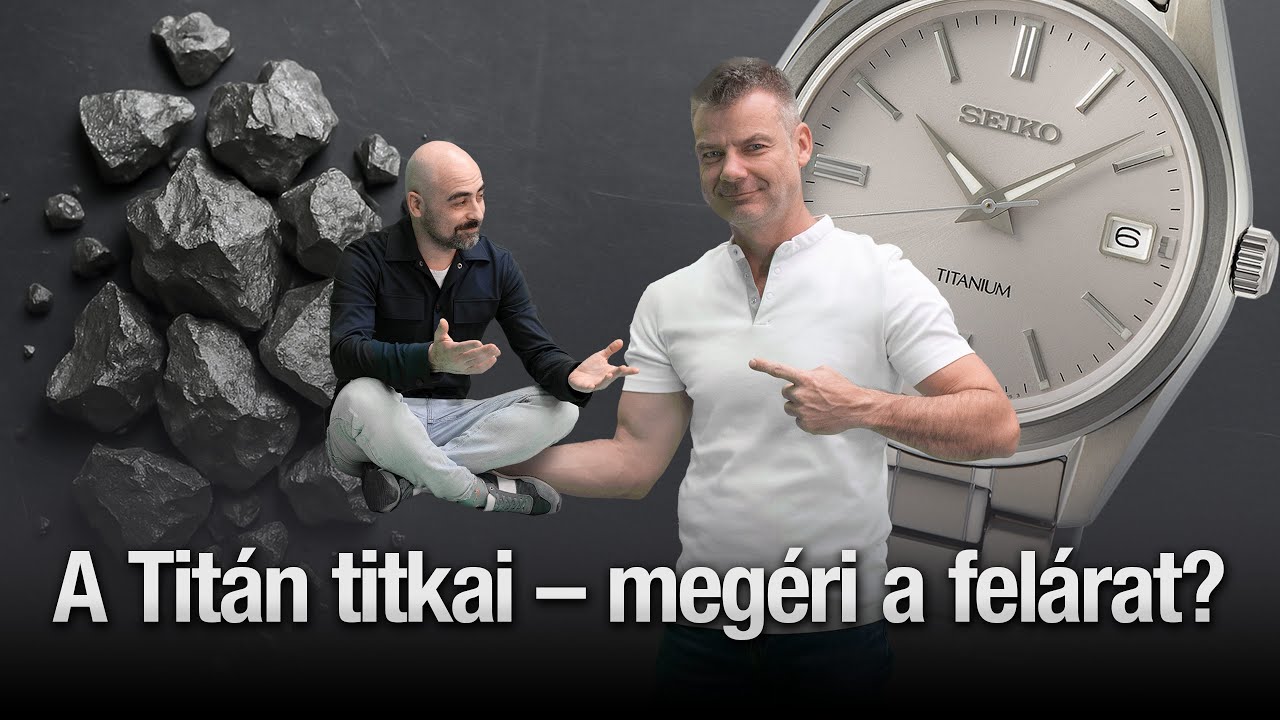 A Titán titkai – megéri a felárat? Seiko Boutique TV S05E37
