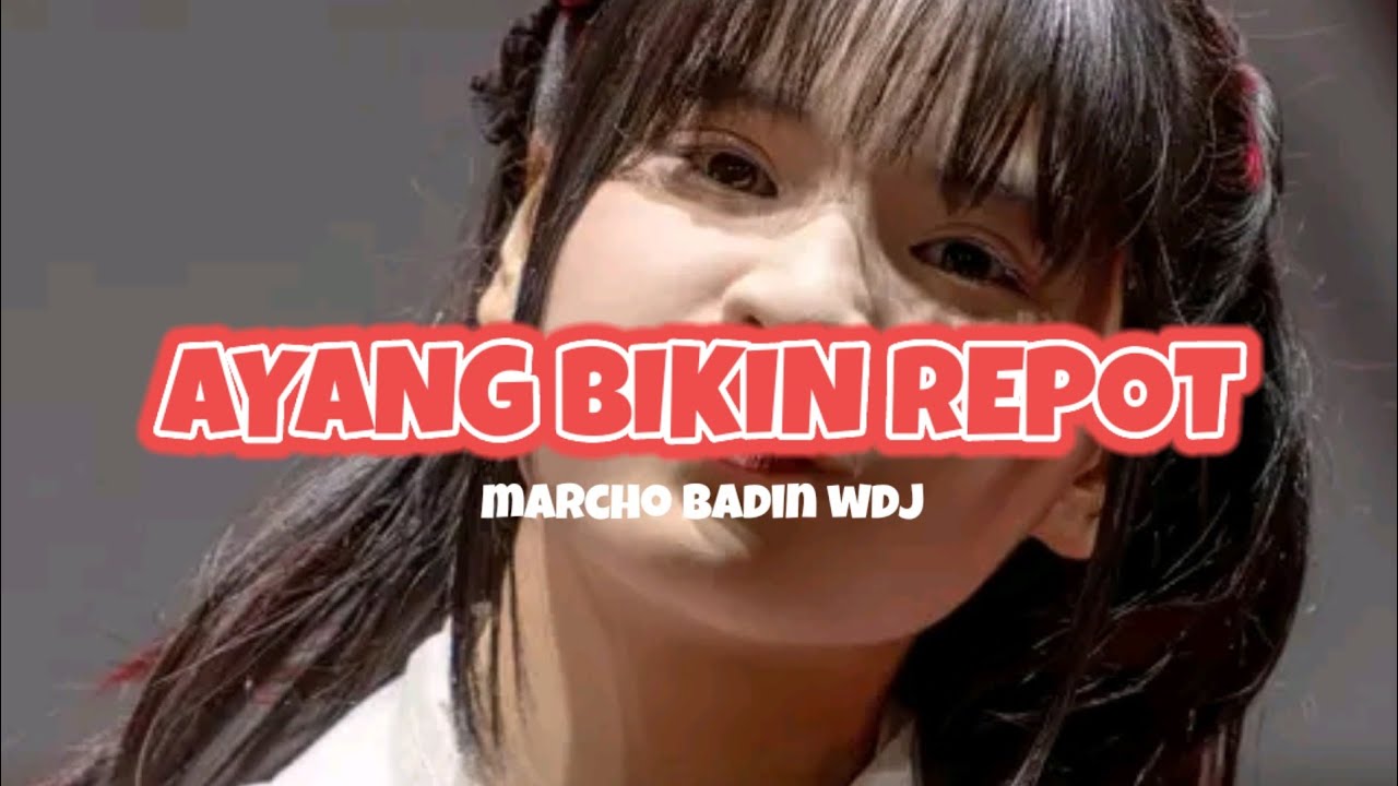 Lagu_Acara_Ayang_Bikin_Repot_(Marcho Badin WDJ)