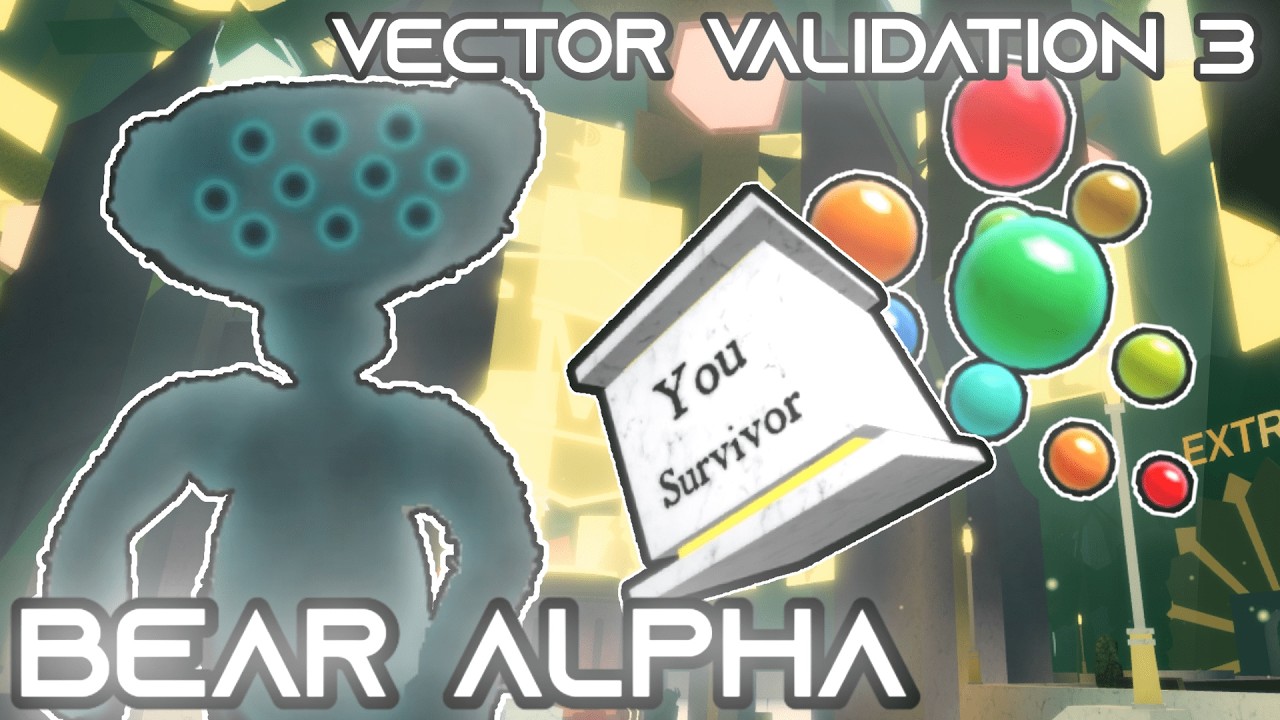 VECTOR VALIDATION 3 - BEAR (Alpha)