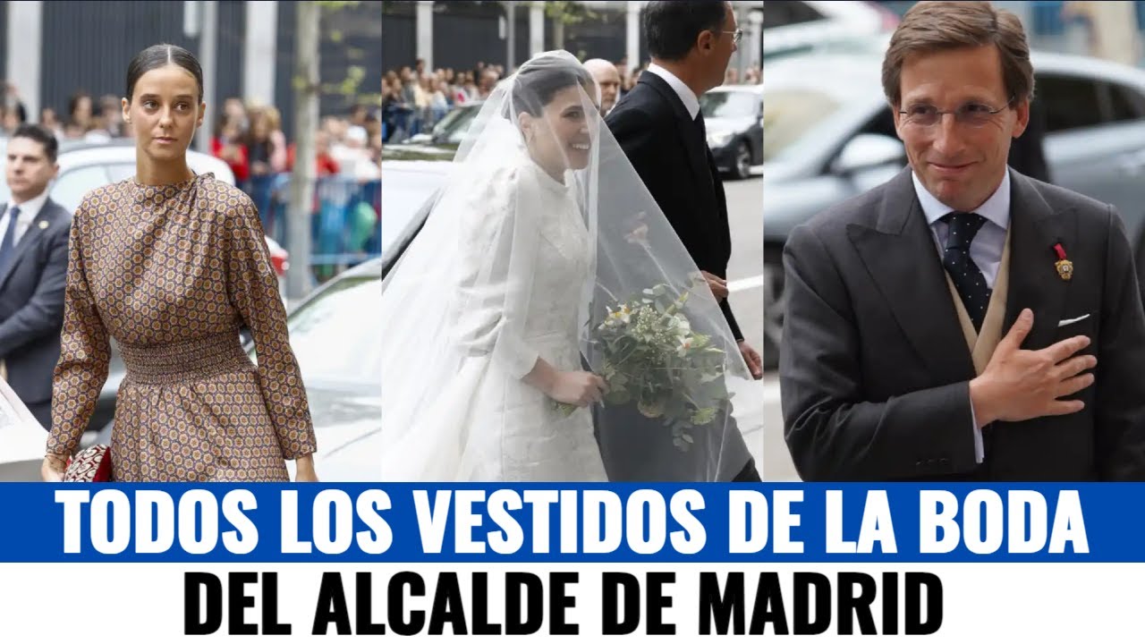 🚨🔴LOS MEJORES VESTIDOS de la BODA del ALCALDE de Madrid JOSE LUIS MARTINEZ ALMEIDA y TERESA URQUIJO