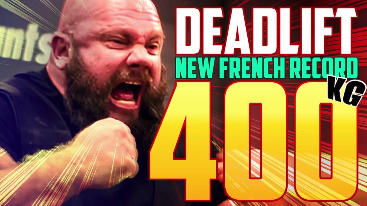 Record de France Deadlift 400kg , premier français à le faire