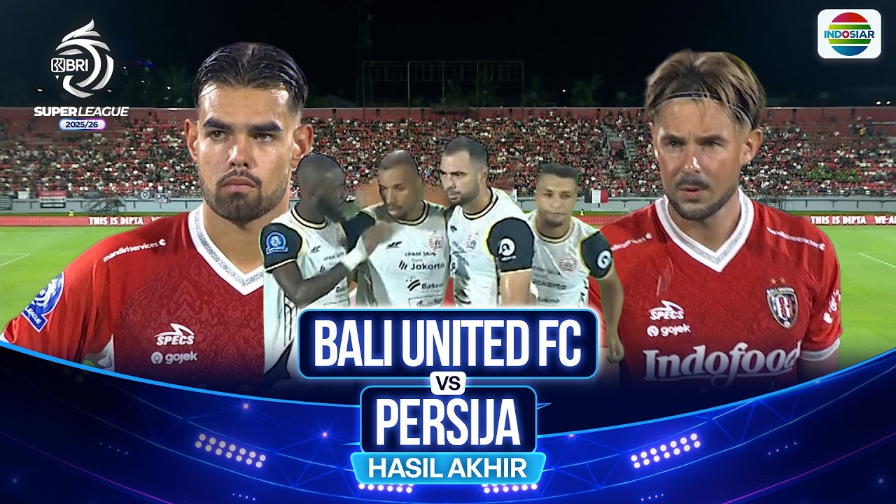Bali United FC VS Persija - Hasil Pertandingan | BRI Super League 2025/26