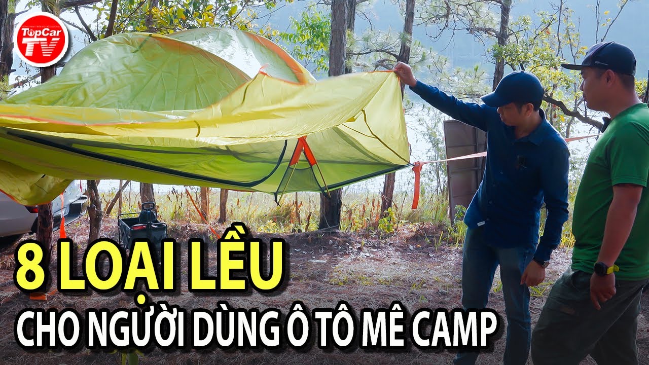 So sánh 8 loại lều được người dùng ô tô lựa chọn tại VN | TIPCAR TV