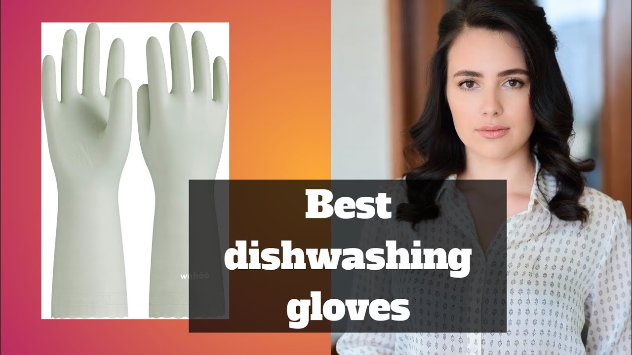 Best dishwashing gloves | dishwashing gloves for kitchen #DishwashingGloves