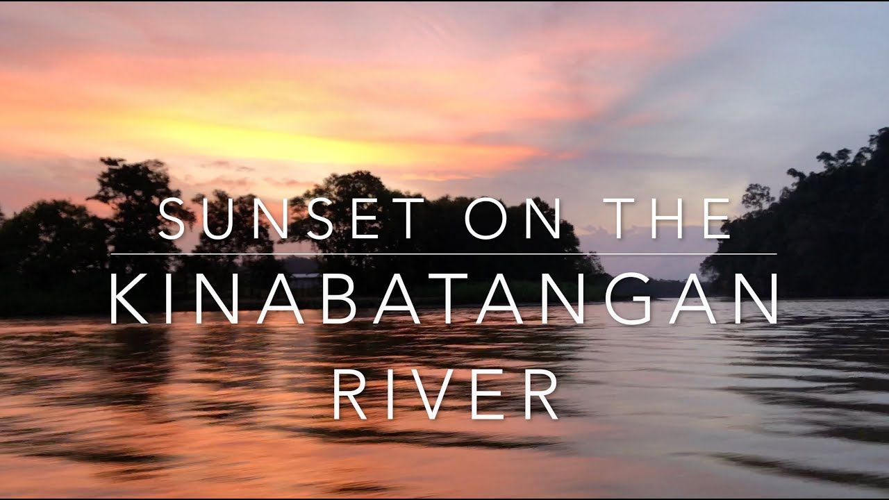 Amazing sunset in Borneo - Kinabatangan River - Sukau - Malaysia - Amazing places