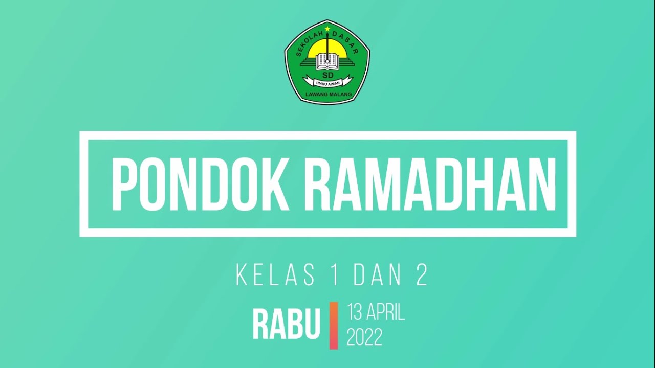 PONDOK RAMADHAN KELAS 1 DAN 2 SD UMMU AIMAN