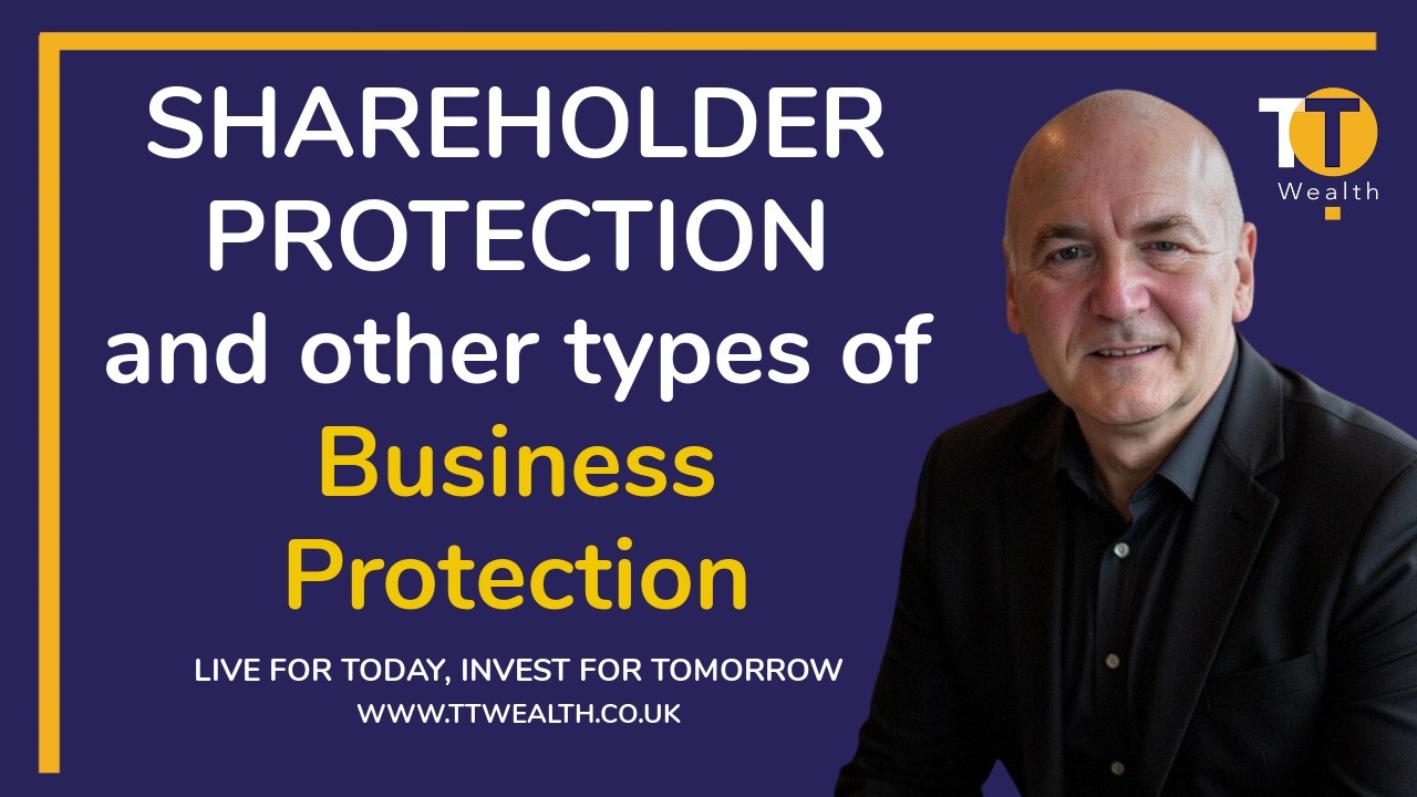 Shareholder Protection and other types of Business Protection
