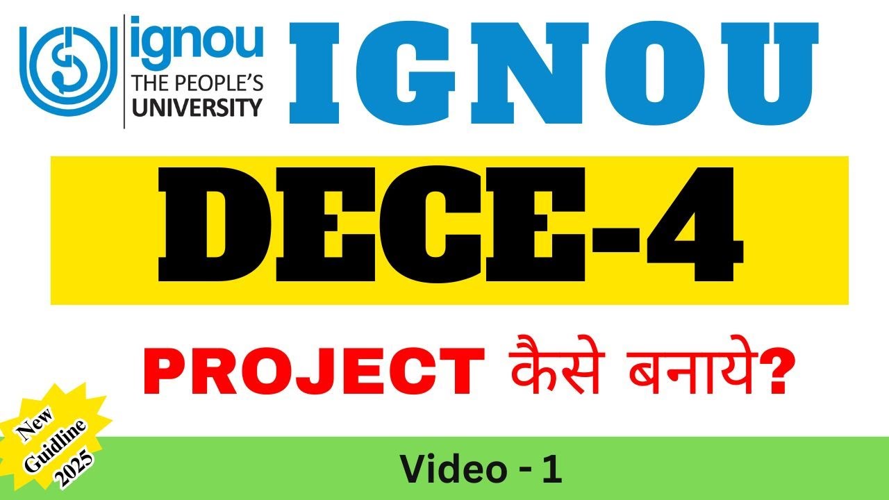IGNOU DECE 4 project kaise banaye 2025 | DECE 4 project file kaise banaye