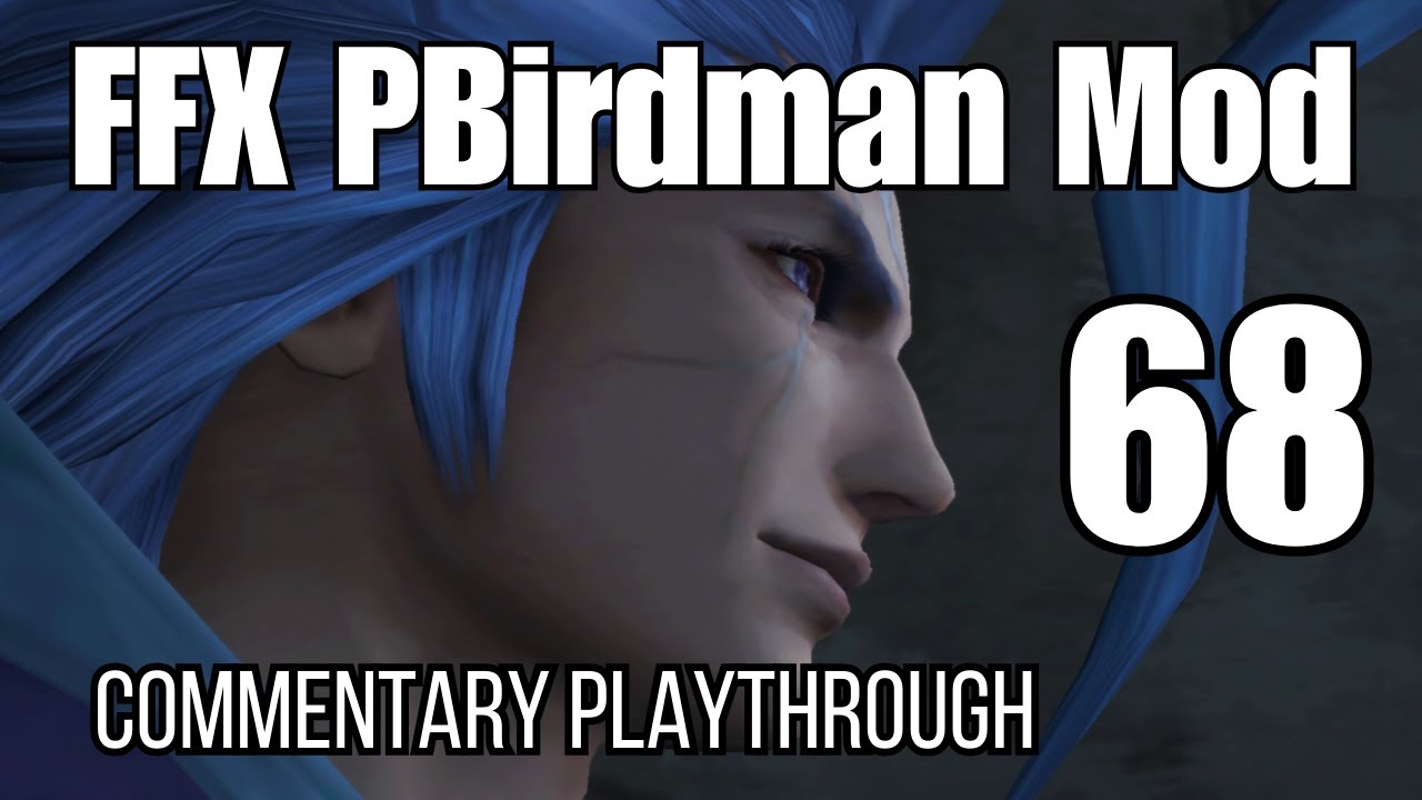 Выживание в Final Fantasy X с модом PBirdman | Эпизод 68 - СЕЙМУР ФЛЮКС, часть 1