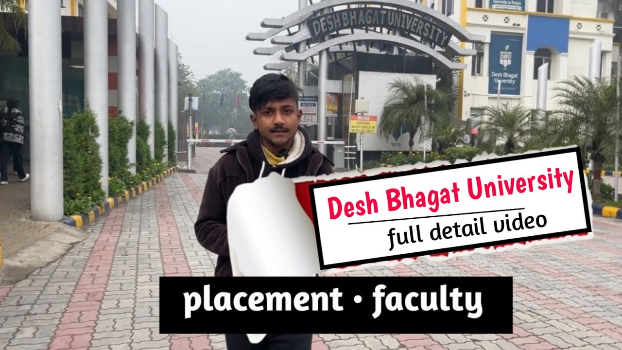 Desh bhagat university full tour video 2025😍|full detail about placement🤝
