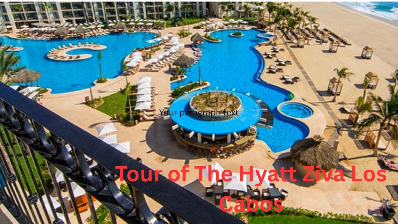 Tour of Hyatt Ziva Los Cabos