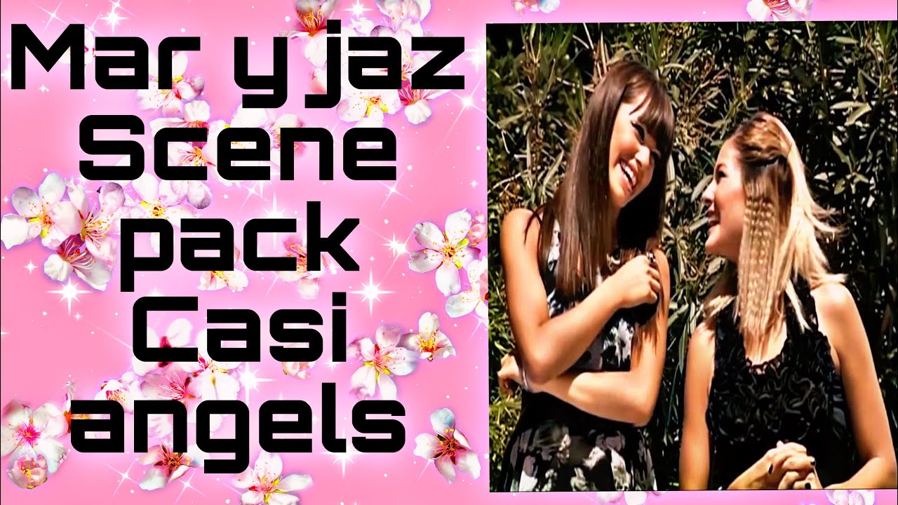 Mar y jaz casi angels scene pack💃🌊