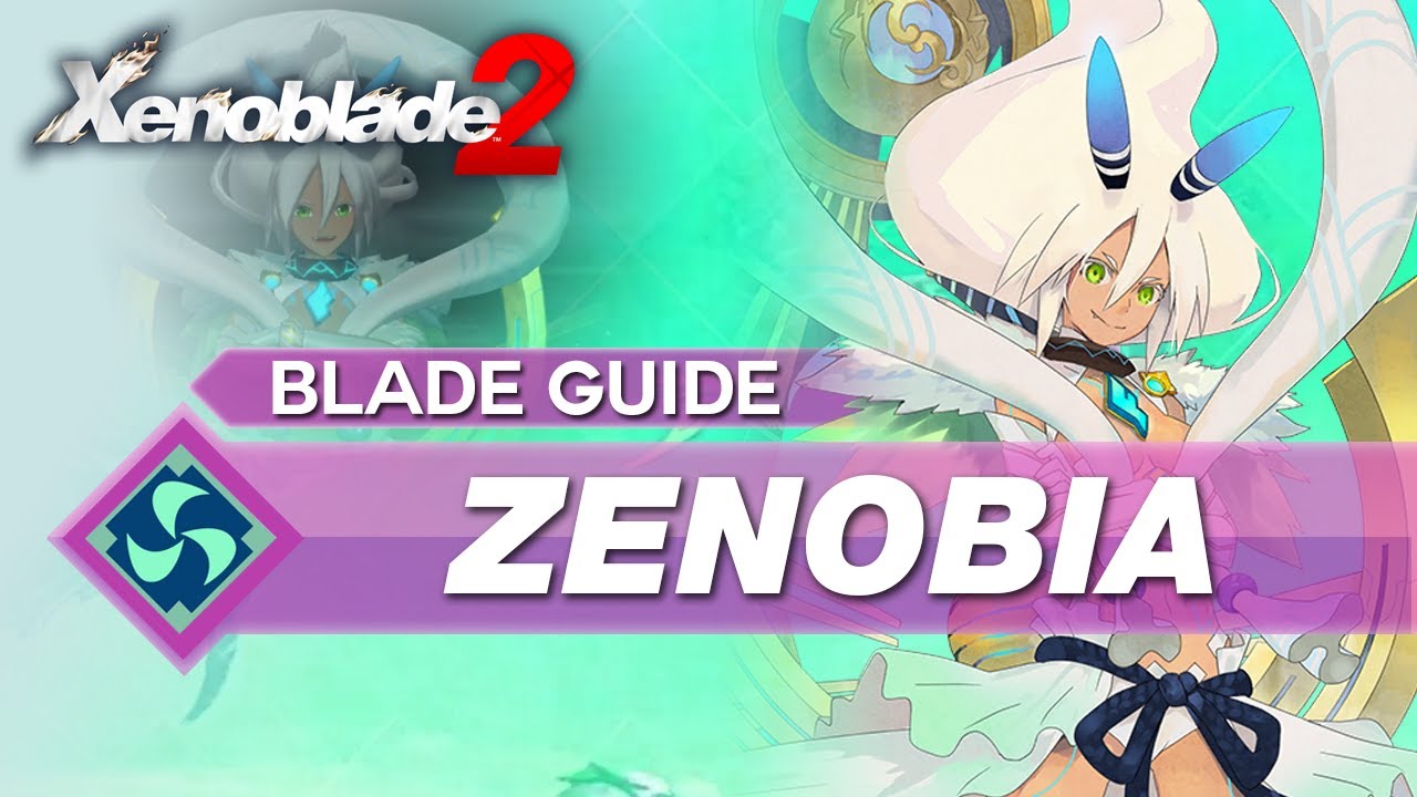 Как использовать Зенобию в Xenoblade 2