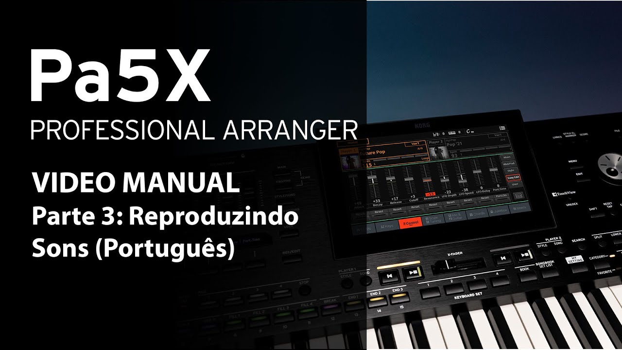 Vídeo Manual Pa5X Parte 3: Reproduzindo Sons (Português)