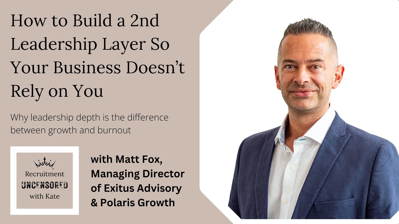 How to Build a 2nd Leadership Layer So Your Business Doesn’t Rely on You