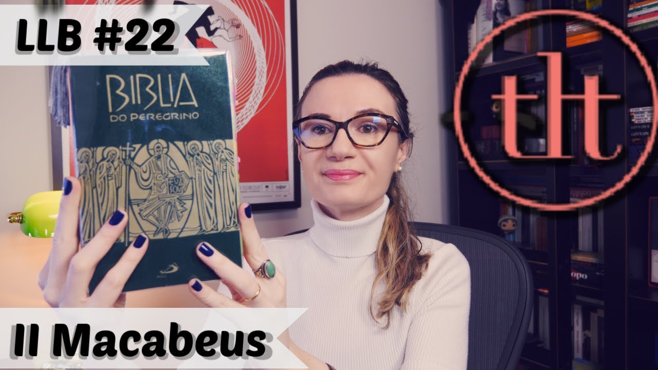 Leitura Literária da Bíblia (LLB#22): II Macabeus