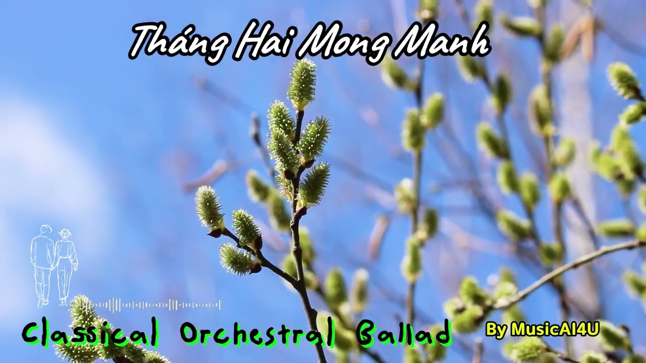 Tháng Hai Mong Manh-Orchestral Ballad/Romantic