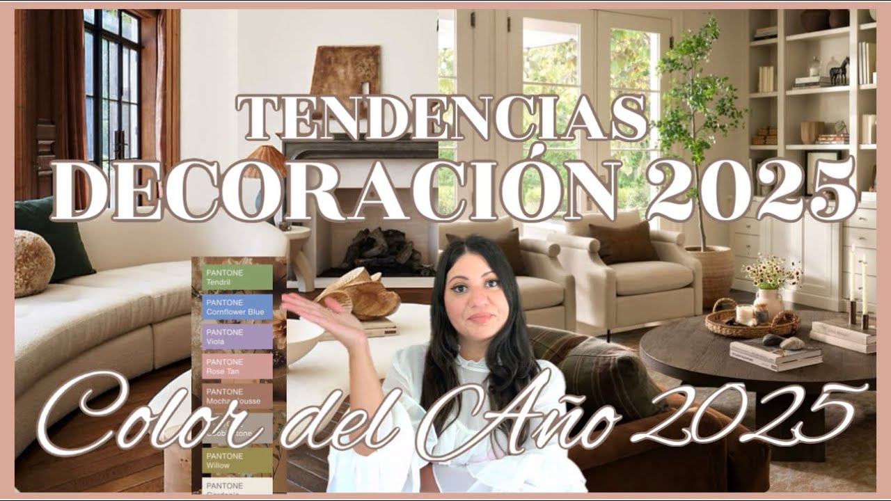 TENDENCIAS DECORACIÓN 2025 Y COLOR DEL AÑO 2025 | DECORACIÓN TENDENCIA 2025 | IDEAS DECORACIÓN 2025