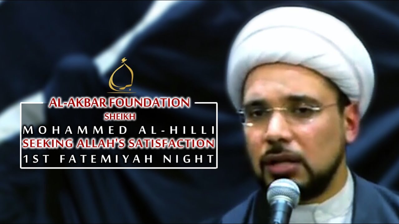 Sheikh Mohammed Hilli | Seeking the Satisfaction of Allah via Fatima | Fatimiya 2015
