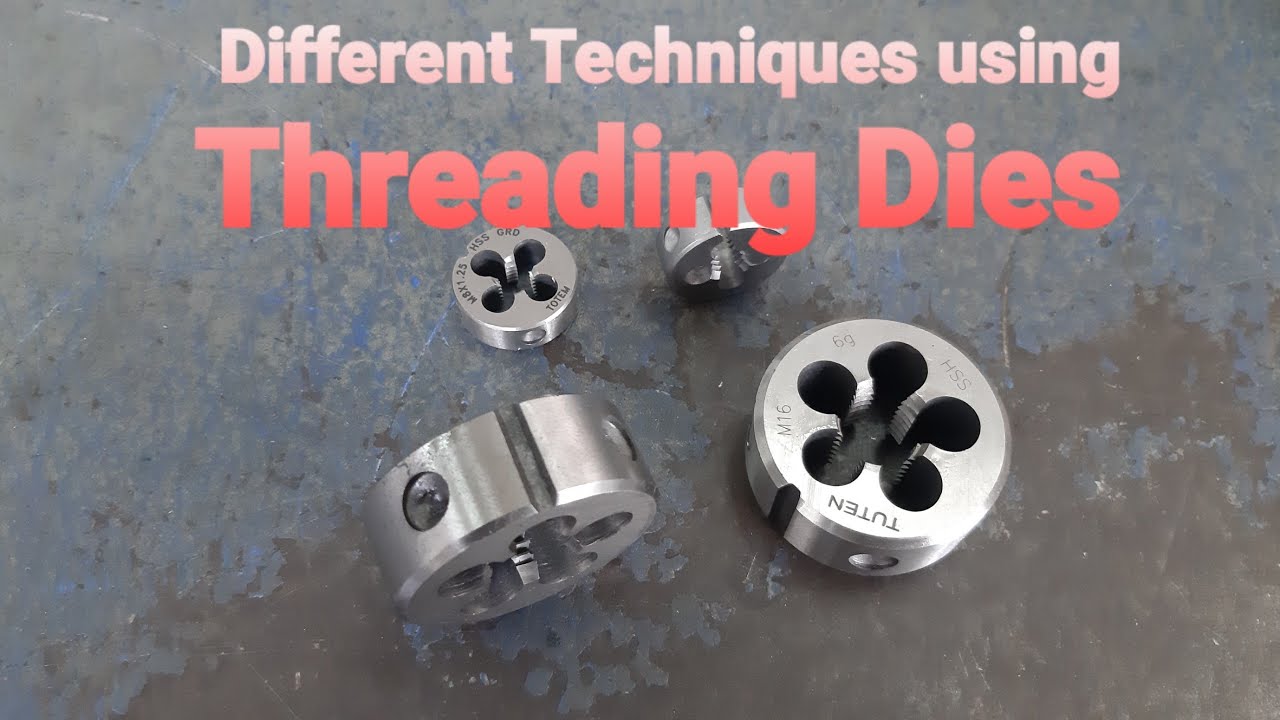 Threading Dies