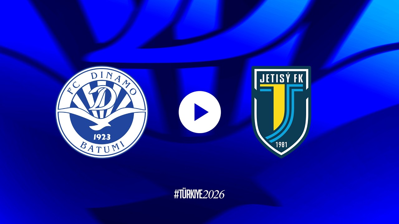 Dinamo Batumi v FC Zhetysu | #Türkiye2026