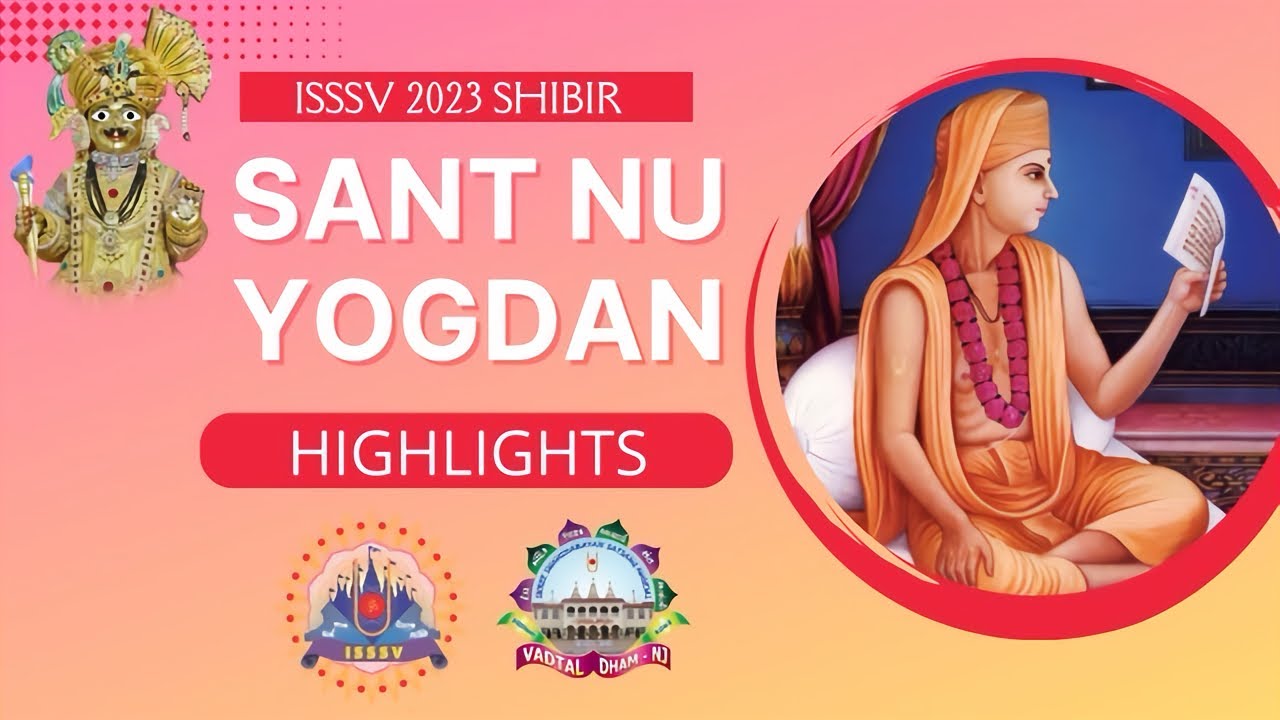 8th ISSSV Shibir Sant Nu Yogdan Highlights | Vadtaldham, NJ | July 6 - 9, 2023