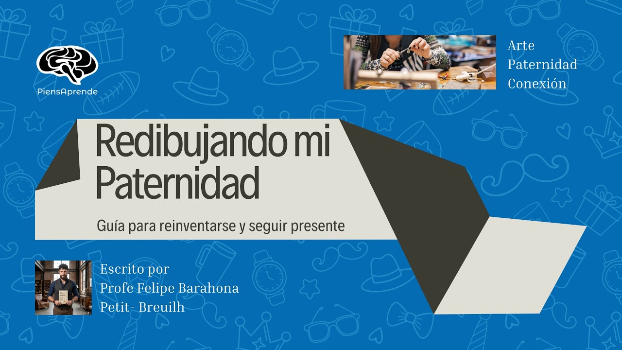 Resumen Libro: Redibujando mi Paternidad- Piensaprende