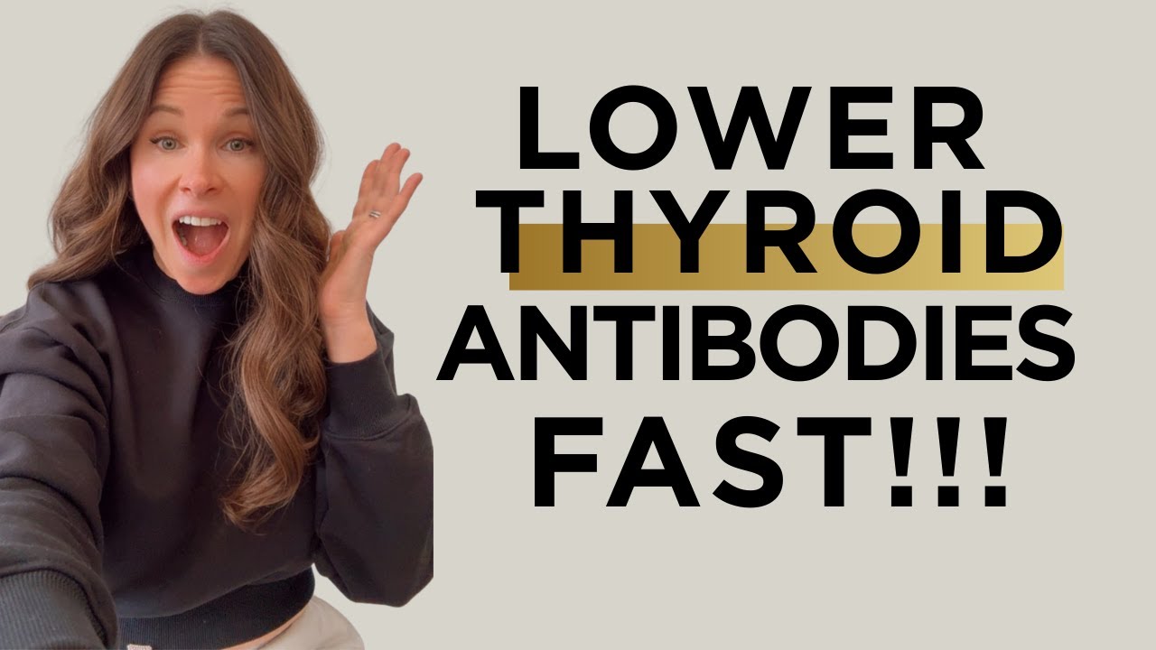 How to Lower Thyroid Antibodies Fast, the Nutrients That Calm Hashimoto’s and Protect Your Thyroid