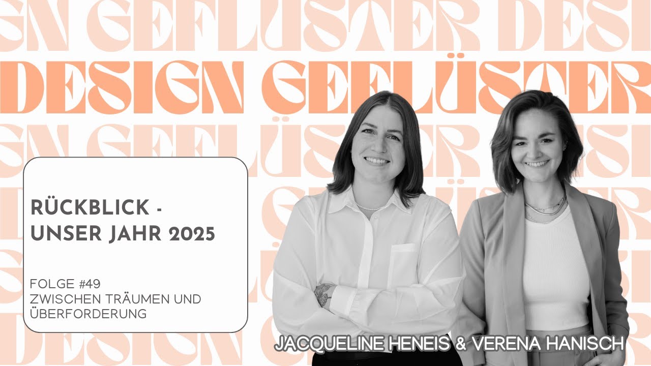 Designgeflüster Folge #49 Unser Jahr 2025 - Zwischen Träumen und Überforderung
