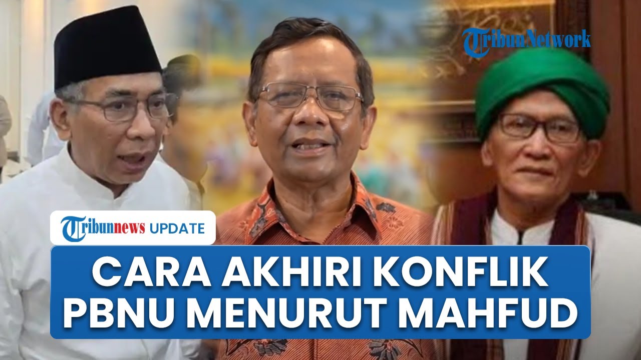 Mahfud MD Ungkap Satu-satunya Cara Selesaikan Konflik PBNU: Harus Muktamar, Gus Yahya-Rais Aam Hadir