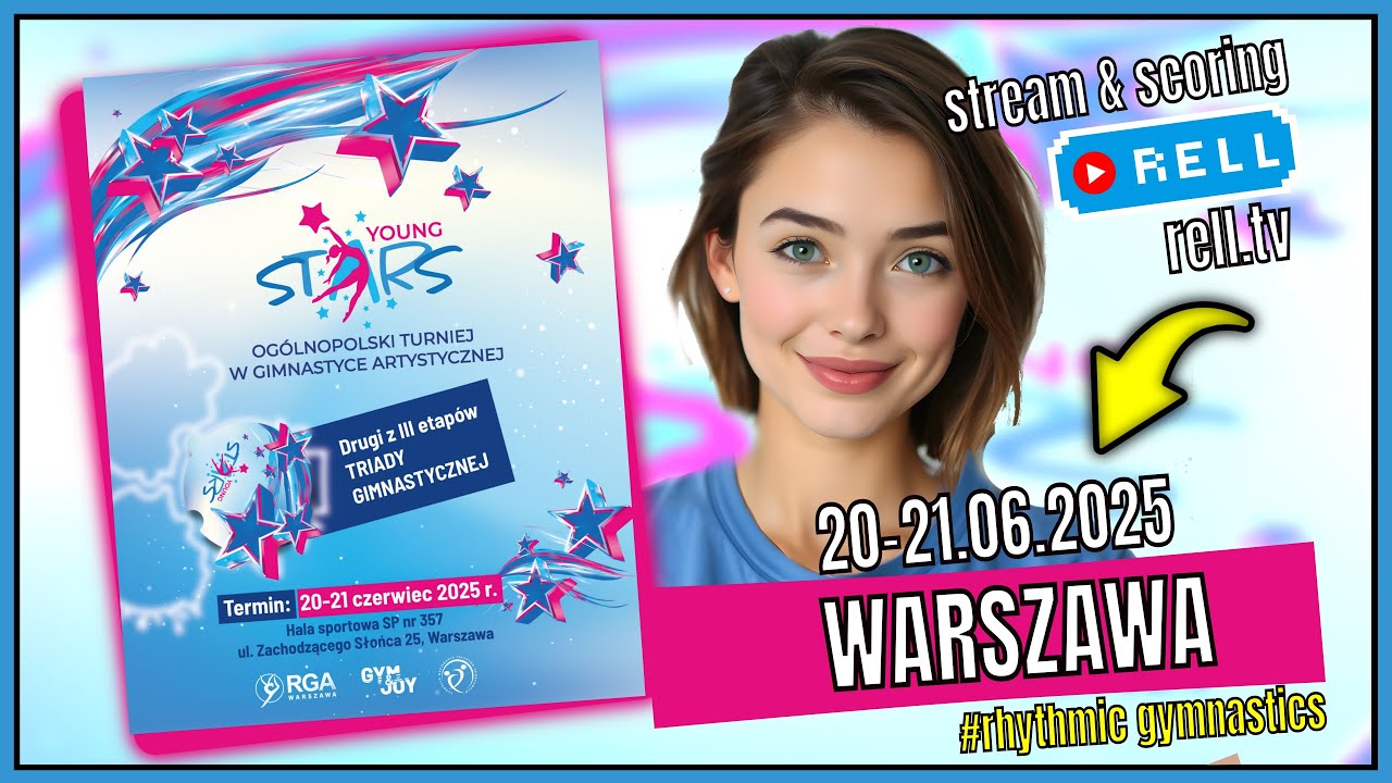 【▶️RELL 】Sobota Cz.6 - YOUNG STARS - Og&oacute;lnopolski Turniej w gimnastyce artystycznej - 20-21.06.2025