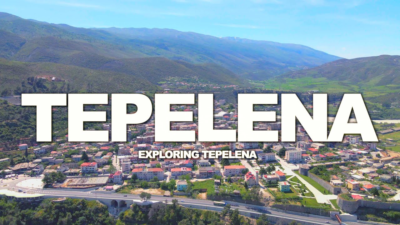 TEPELENA, ALBANIA - Qyteti i Tepelenës (REPORTAZH)  🇦🇱 Tepelene Shqiperi【4K】⁴ᴷ⁶⁰