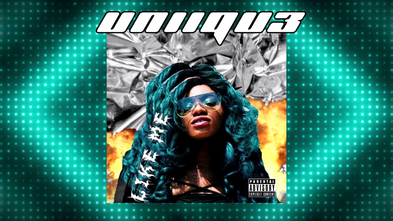 UNIIQU3 - LIKE ME