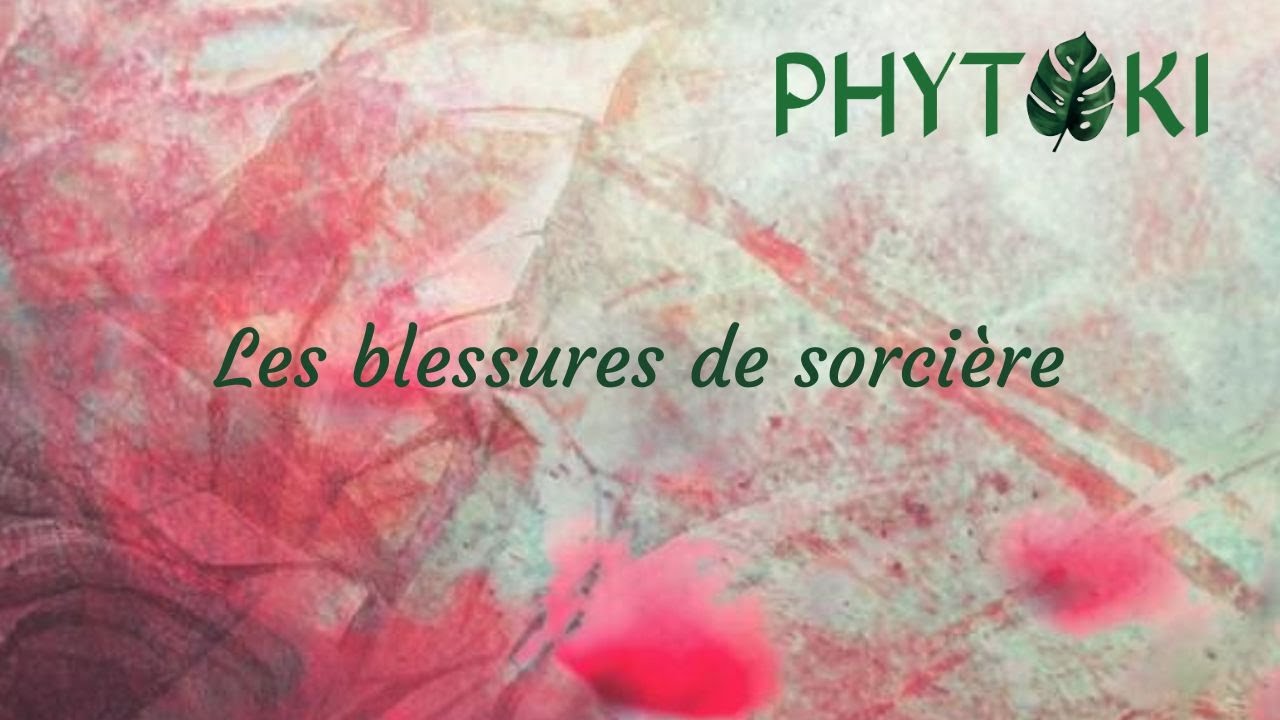 Qu'est-ce qu'une blessure de sorcière ? Une invitation à les reconnaître et les dépasser
