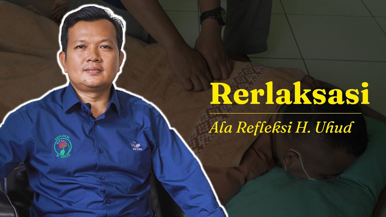 Relaksasi ala Refleksi H. Uhud | Ajat Sudrajat
