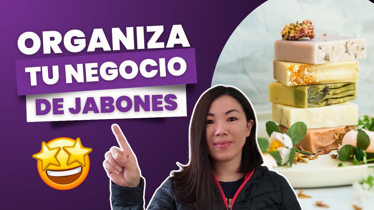 NEGOCIO DE JABONES ARTESANALES: Cómo ORGANIZAR Y PLANIFICAR 👀