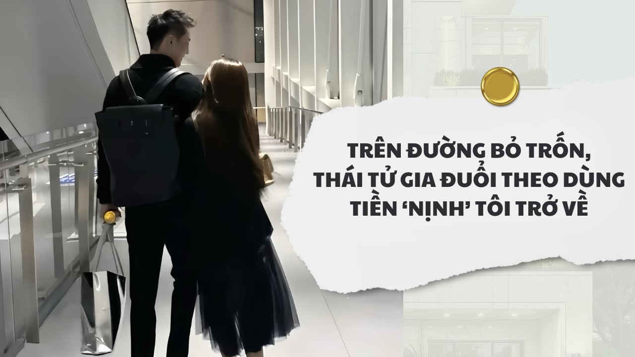 [Audio] Trên Đường Bỏ Trốn, Thái Tử Gia Đuổi Theo Dùng Tiền Nịnh Tôi Trở Về | Mắc Cỡ Audio 