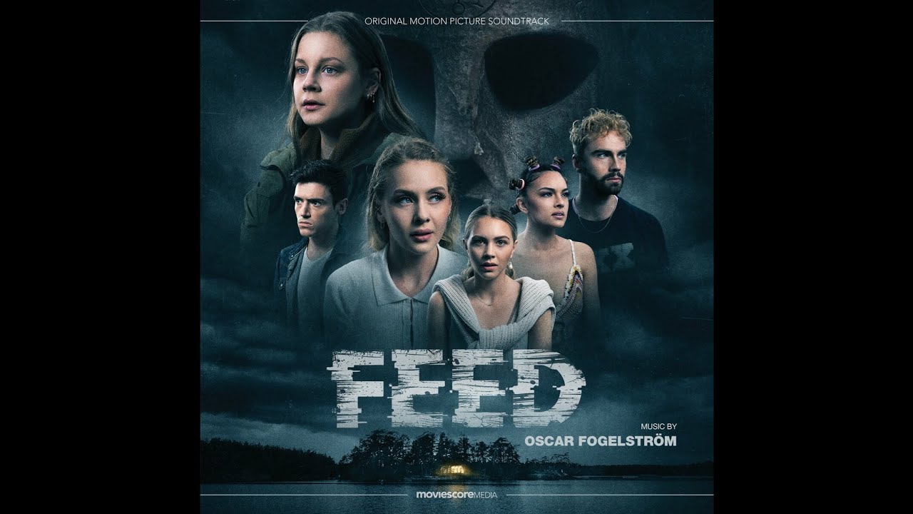 Feed (2022) Soundtrack - Oscar Fogelstr&ouml;m