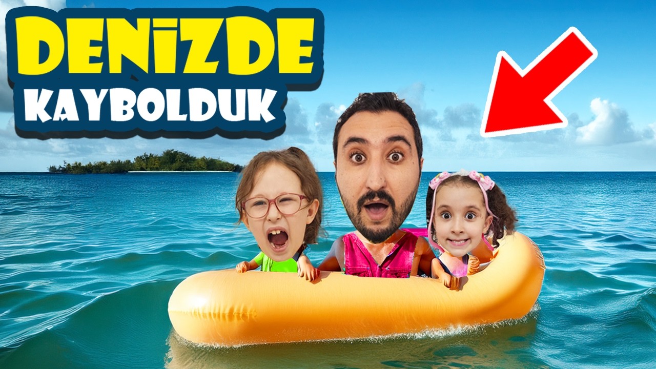 DENİZDE UYUYAKALDIK !! DENİZDE KAYBOLDUK !! BAHAR BANU ALYA !!