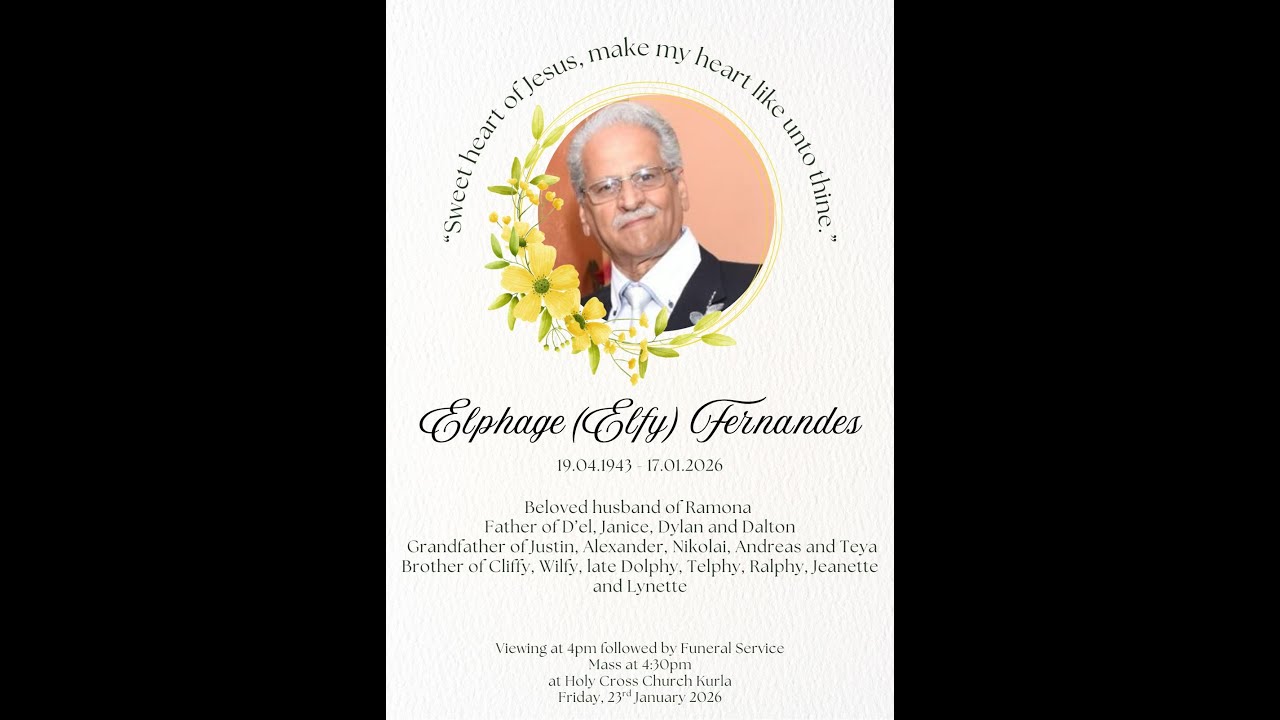 Funeral Service of Elphage (Elfy) Fernandes | 23rd Jan 2026, 4pm IST onwards