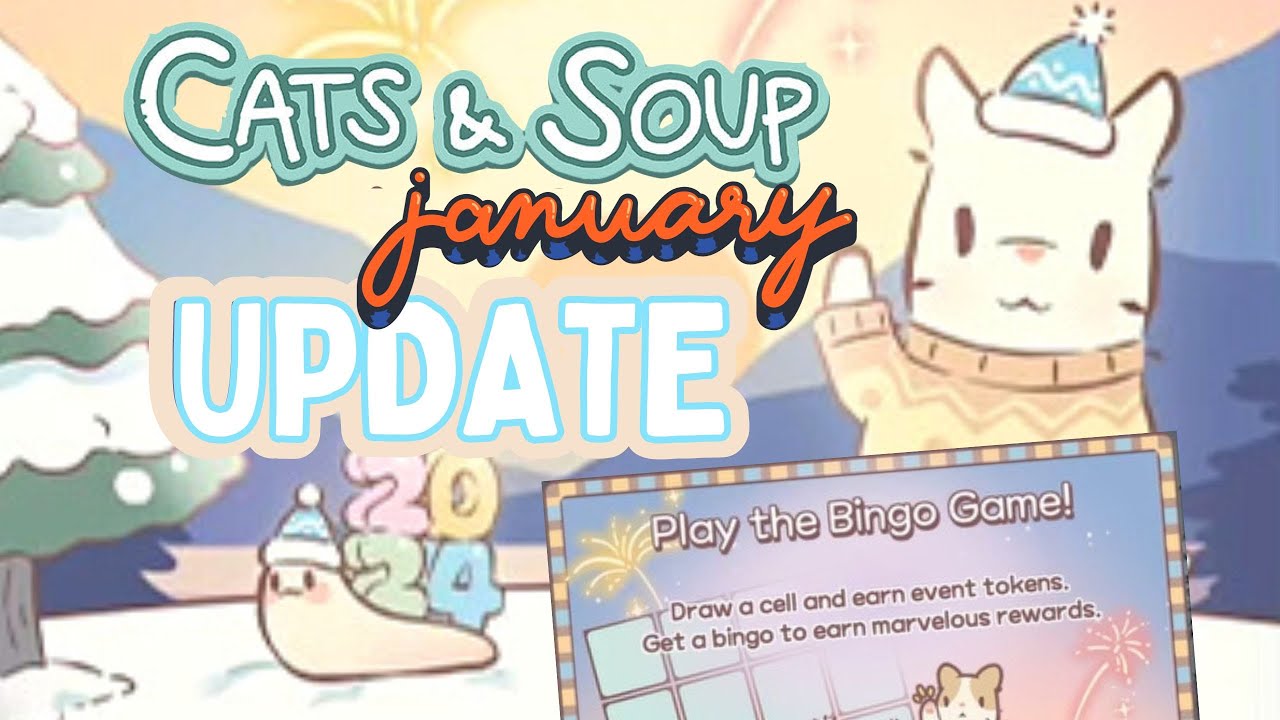 Cats & Soup V2.34.0 | JAN 2024 Update Details & Coupon Code