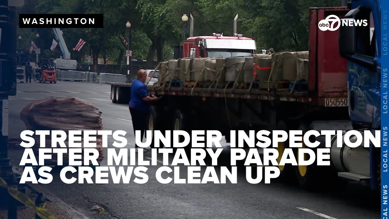 DC streets under inspection after military parade as crews clean up, remove steel plates